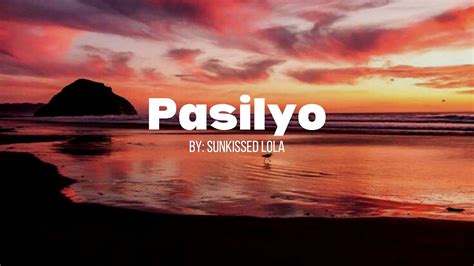 ikaw ay mauulol sa ungol ni marisol|SunKissed Lola – Pasilyo Lyrics .